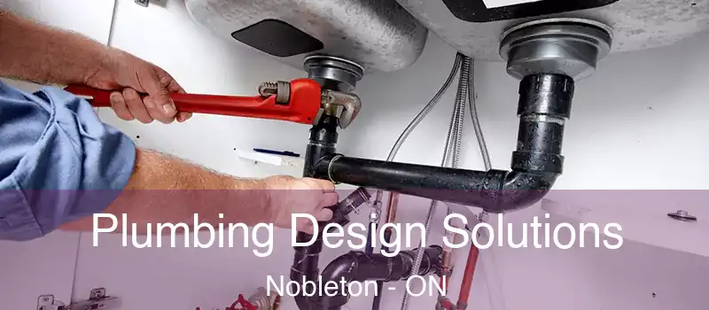  Plumbing Design Solutions Nobleton - ON